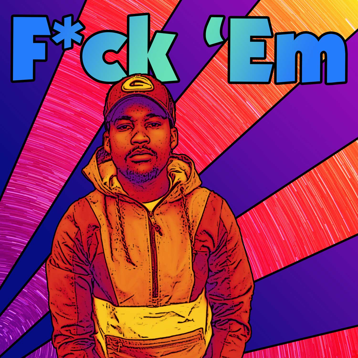 F*ck 'Em Cover